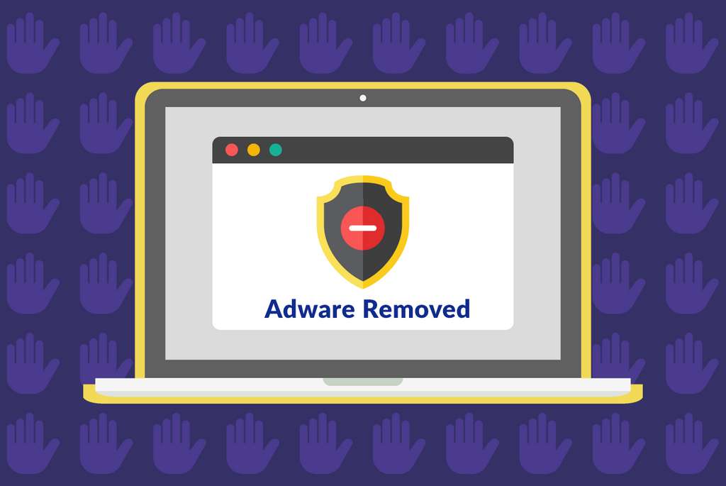 8 Best Adware Removal Tools for Windows, Android, Mac 2022